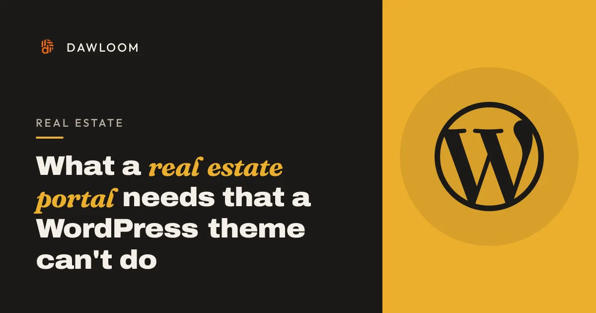 What a real estate portal needs that a WordPress theme can't do