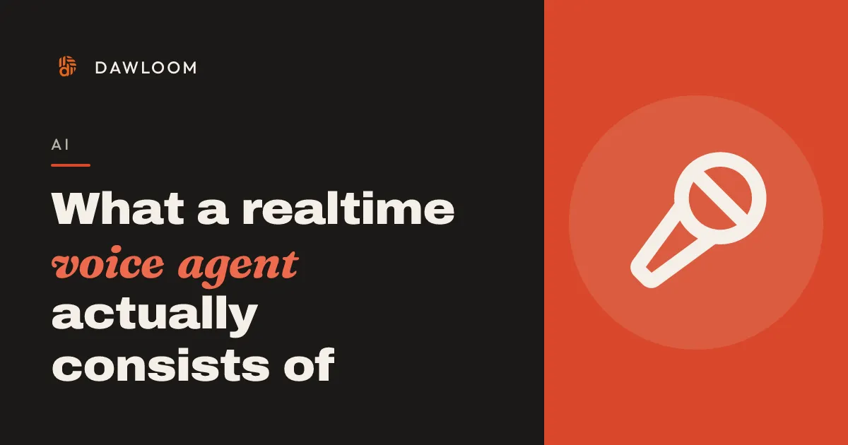 What a realtime voice agent actually consists of