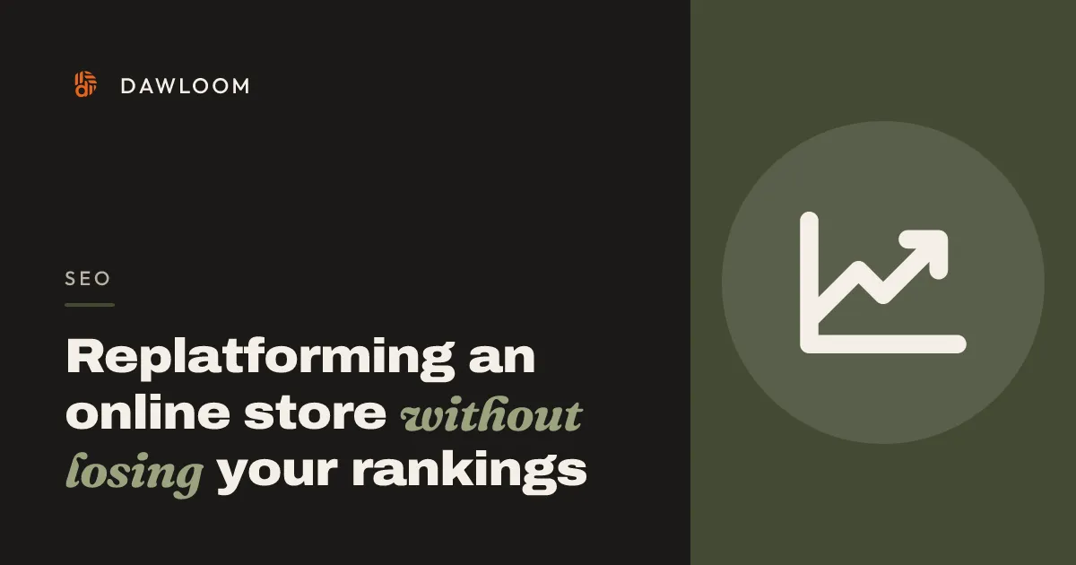 Replatforming an online store without losing your rankings