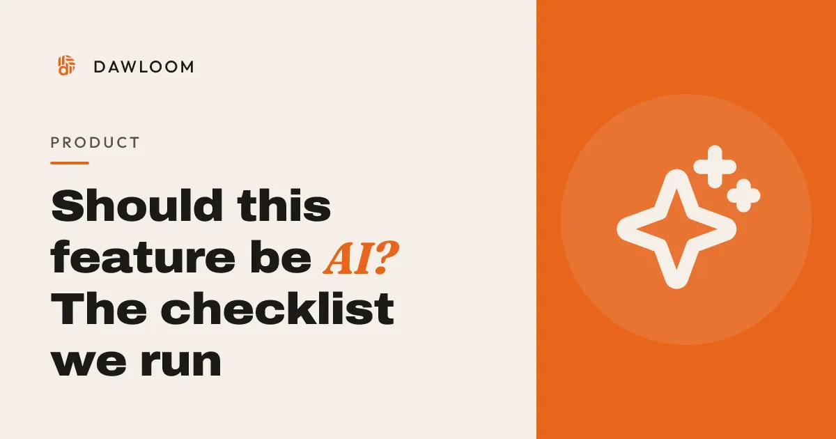 Should this feature be AI? The checklist we run