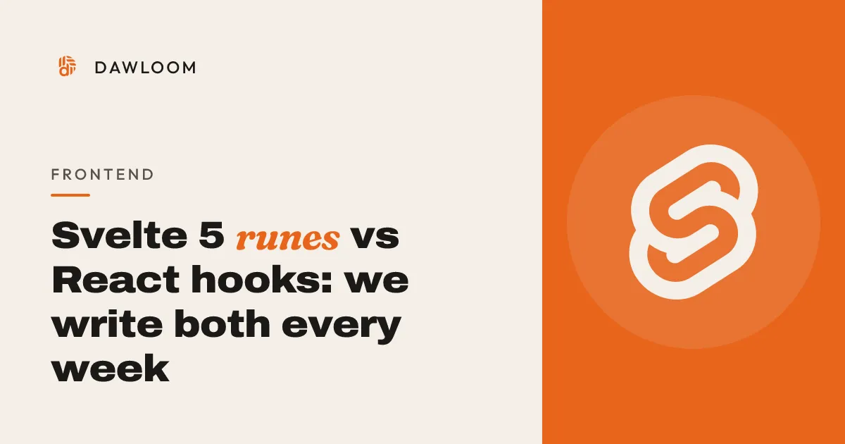 Svelte 5 runes vs React hooks: we write both every week