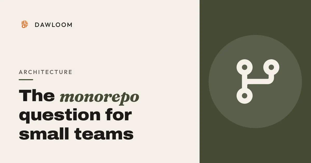 The monorepo question for small teams