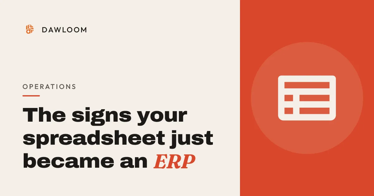 The signs your spreadsheet just became an ERP